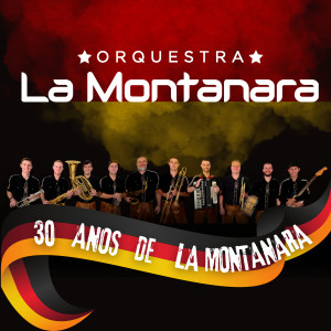 收聽Orquestra La Montanara的30 Anos de La Montanara歌詞歌曲