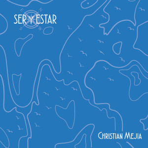 ดาวน์โหลดและฟังเพลง Ser Y Estar พร้อมเนื้อเพลงจาก Christian Mejia