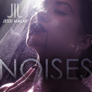 ดาวน์โหลดและฟังเพลง Noises (Explicit) พร้อมเนื้อเพลงจาก Jessi Malay