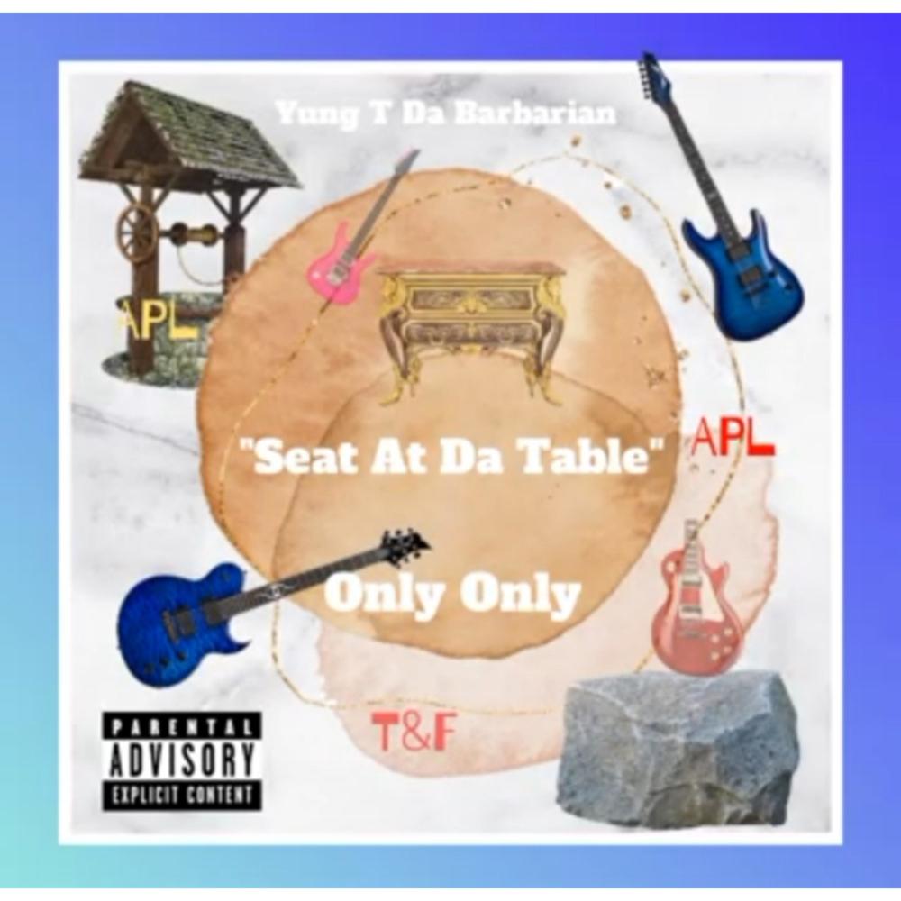 Seat At Da Table (Explicit)