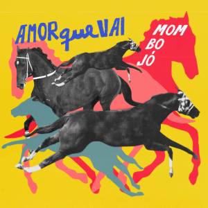 Mombojo的專輯Amor Que Vai