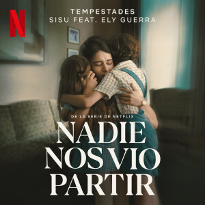收聽Sisu的Tempestades (de la serie de Netflix "Nadie nos vio partir")歌詞歌曲