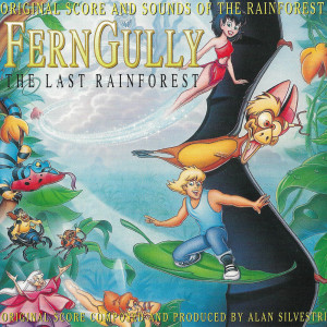 Alan Silvestri的專輯FernGully...The Last Rainforest