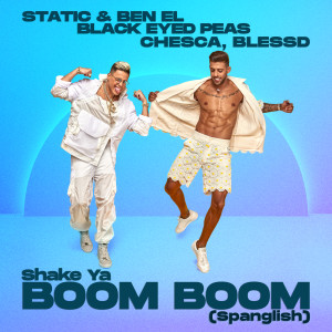 ดาวน์โหลดและฟังเพลง Shake Ya Boom Boom (Spanglish) พร้อมเนื้อเพลงจาก Static & Ben El