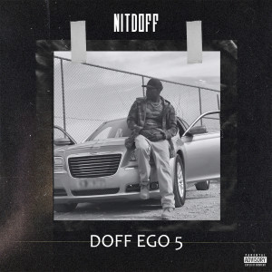 Album Doff Ego 5 (Explicit) from NitDoff
