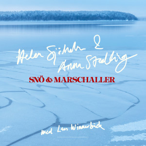 Helen Sjoholm的專輯Snö & marschaller