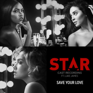 ดาวน์โหลดและฟังเพลง Save Your Love พร้อมเนื้อเพลงจาก Star Cast