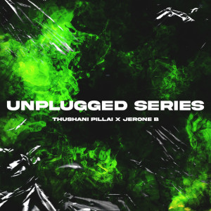 Album Unplugged Series from Thushani Pillai