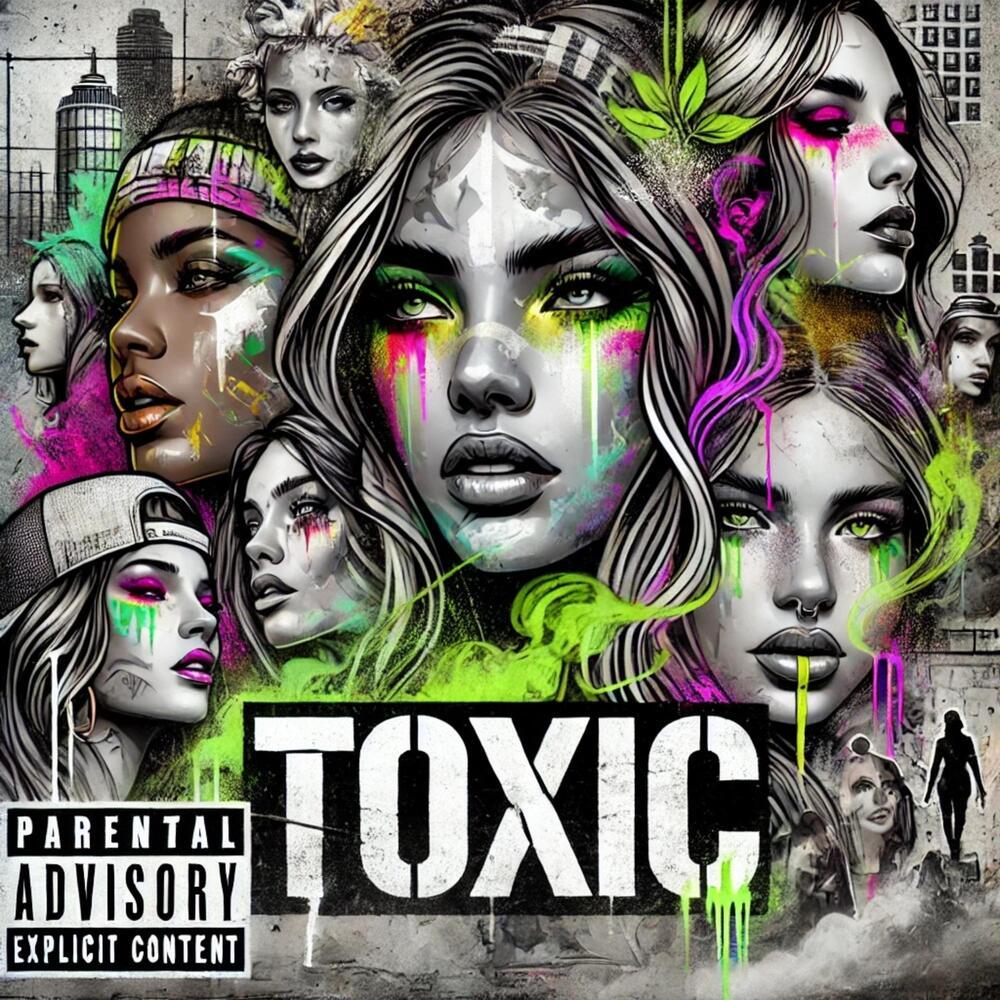 Toxic (Explicit)