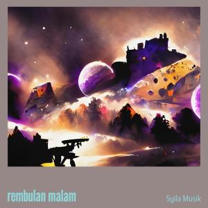 Dengarkan Rembulan Malam (Remix) lagu dari Syila musik dengan lirik