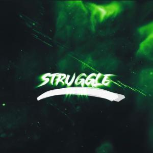 Struggle (Explicit)