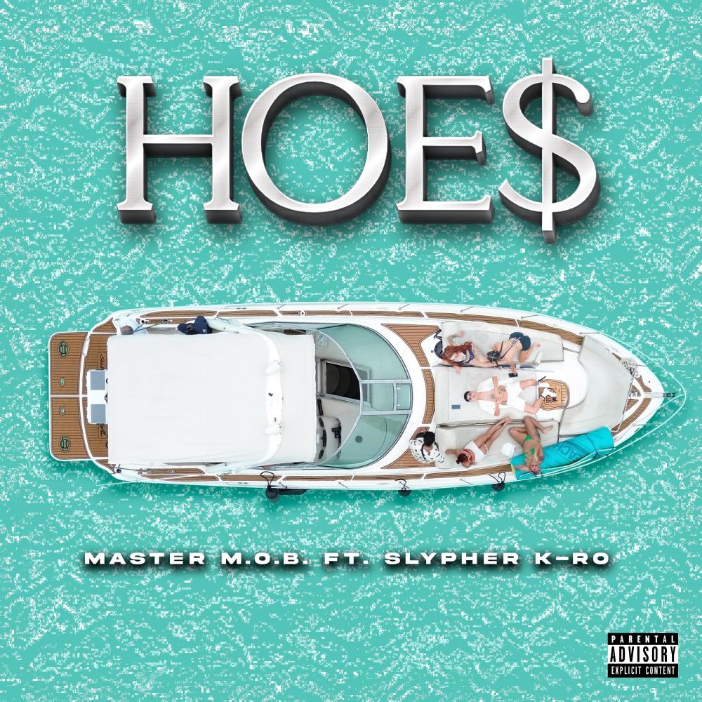 HOE$ (feat. Slypher K-ro) (Explicit)