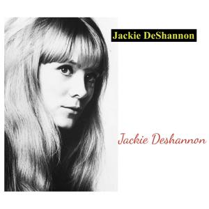 Jackie DeShannon的專輯Jackie DeShannon