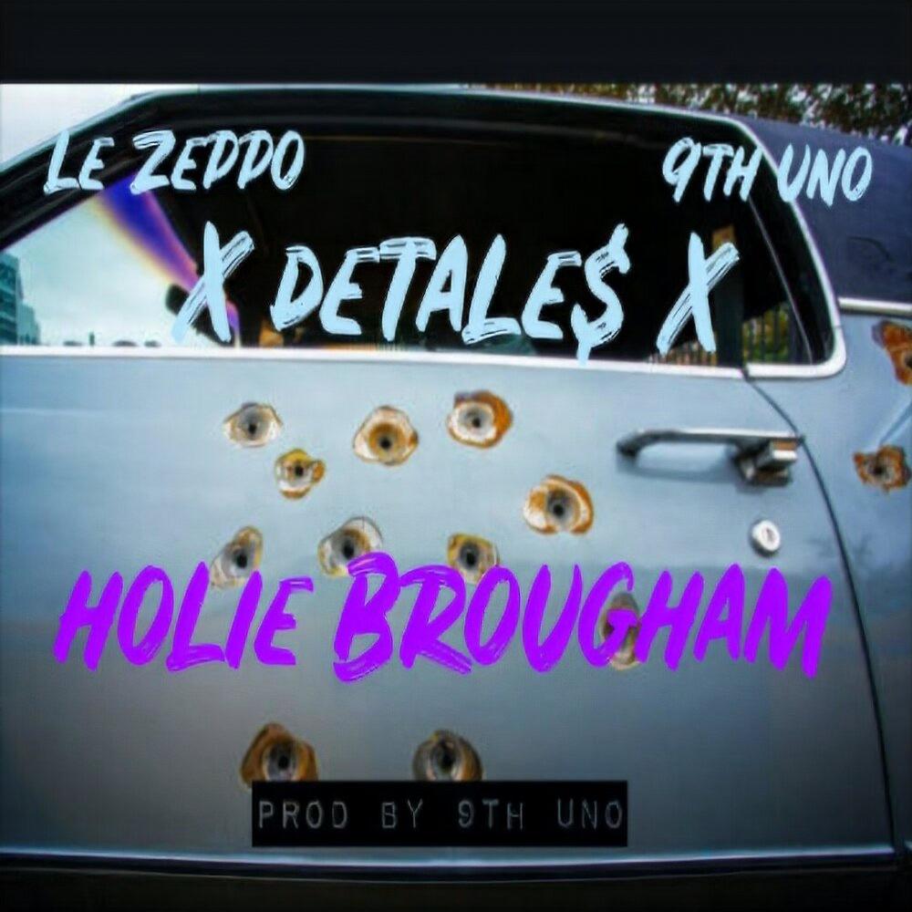 Holie Brougham (feat. Le Zeppo) (Explicit)