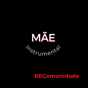 收听Bzk的Mãe Instrumental歌词歌曲