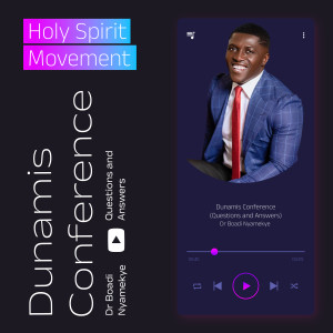 收听Holy Spirit Movement的Dunamis Conference - Questions and Answers歌词歌曲