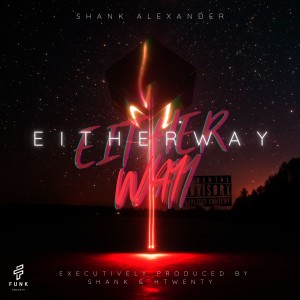 Album Eitherway (Explicit) oleh SHANK 