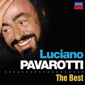 อัลบัม Luciano Pavarotti: the Best ศิลปิน Luciano Pavarotti