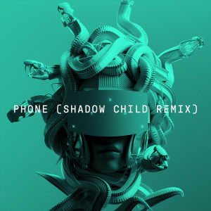 Shadow Child的專輯Phone (Shadow Child Remix)