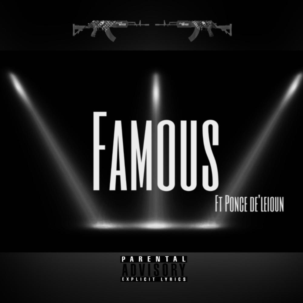 Famous (feat. Ponce De'leioun) (Explicit)