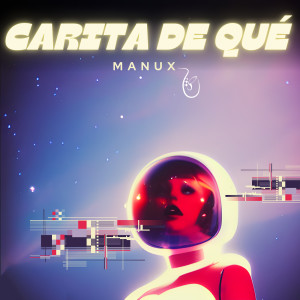 Album Carita De Que from Manux