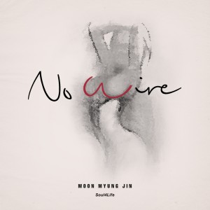 Album No Wire from Moon MyungJin