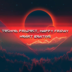 Listen to Heart Beating song with lyrics from Techno Project