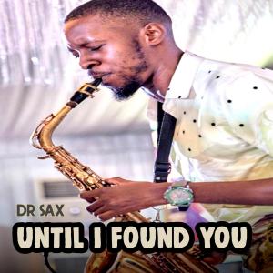 Dr Sax的專輯until i found you