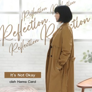 Listen to It's Not Okay song with lyrics from Hanna Carol