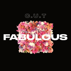 Album Fabulous from C.U.T.