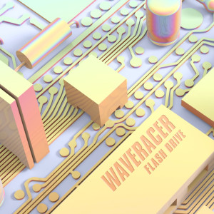 收聽Wave Racer的Flash Drive歌詞歌曲