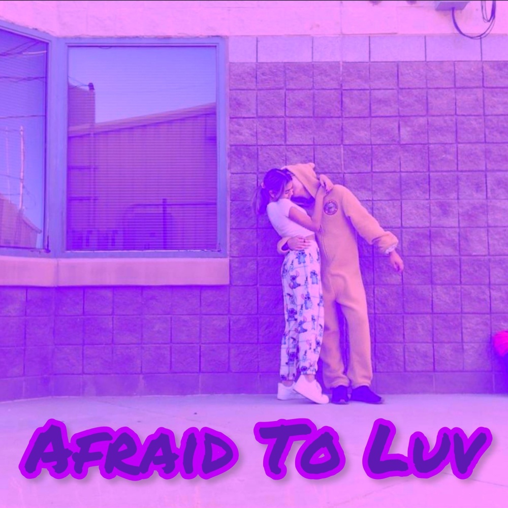 Afraid to Luv