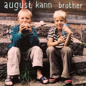 ดาวน์โหลดและฟังเพลง Brother พร้อมเนื้อเพลงจาก August Kann