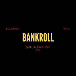 P.S. The Great的專輯BANKROLL (feat. P.S. The Great) [Explicit]