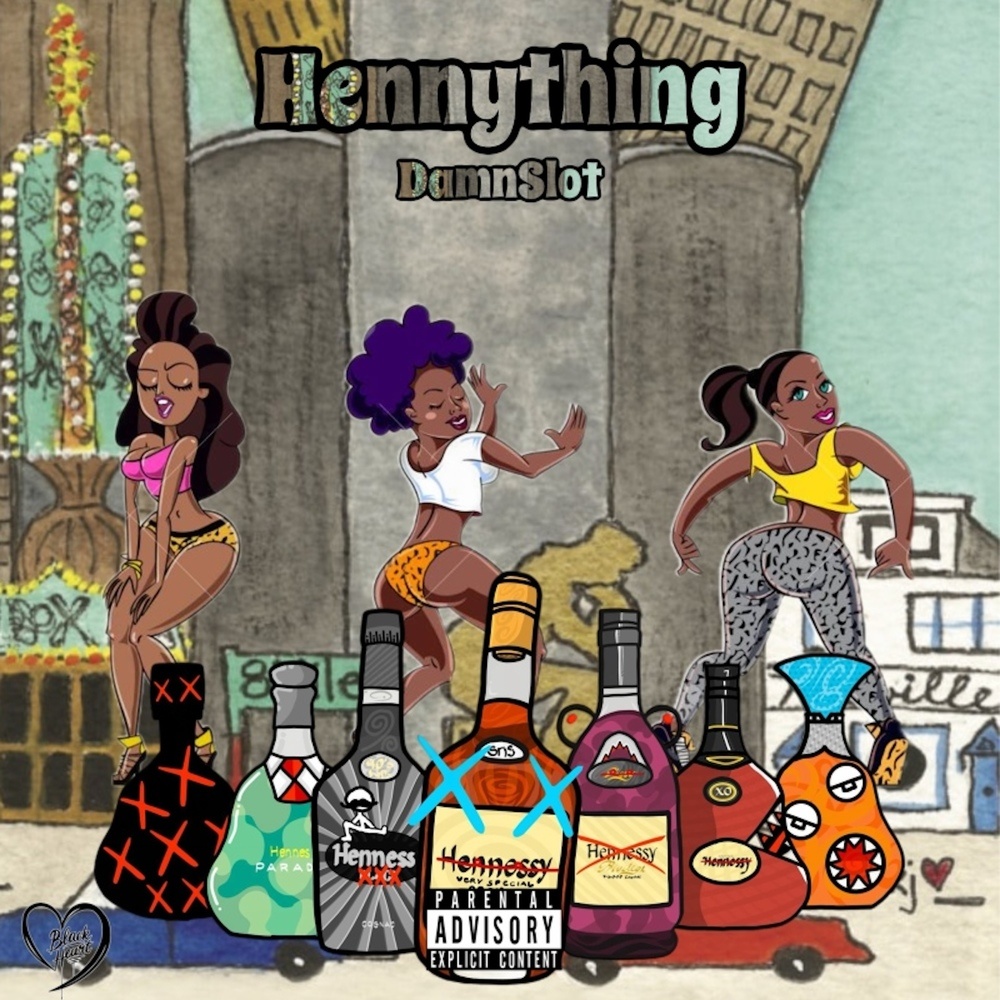 HENNYTHING (Explicit)
