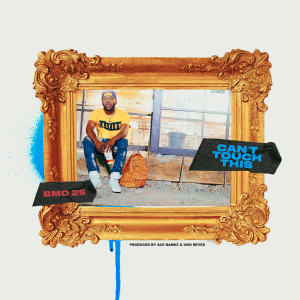 ดาวน์โหลดและฟังเพลง Can’t Touch This (Explicit) พร้อมเนื้อเพลงจาก Bmd 25