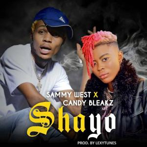 Sammy West的專輯Shayo (feat. Candy Bleaks) (Explicit)
