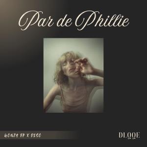 ดาวน์โหลดและฟังเพลง Par de Phillie พร้อมเนื้อเพลงจาก Gonza FP