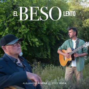 ดาวน์โหลดและฟังเพลง El beso lento พร้อมเนื้อเพลงจาก Alejandro Rivera