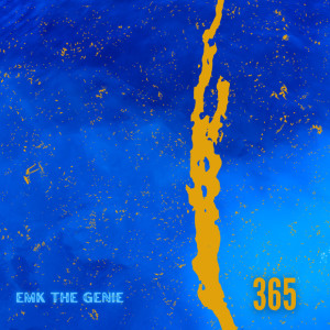 Listen to 365 song with lyrics from Emk the Genie