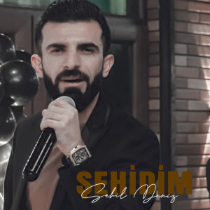 Listen to Şehidim song with lyrics from Sahil Deniz