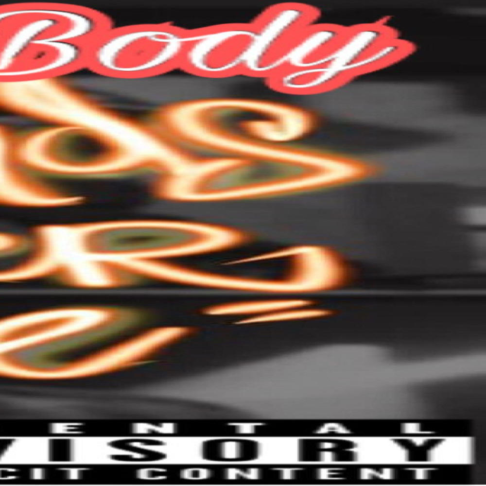 Body For Body (Radio Edit|Explicit)