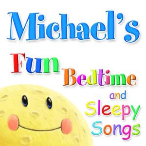 อัลบัม Fun Bedtime and Sleepy Songs For Michael ศิลปิน Ingrid DuMosch