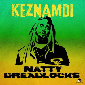 Keznamdi的專輯Natty Dreadlocks
