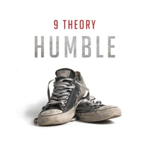 收聽9 Theory的Humble歌詞歌曲