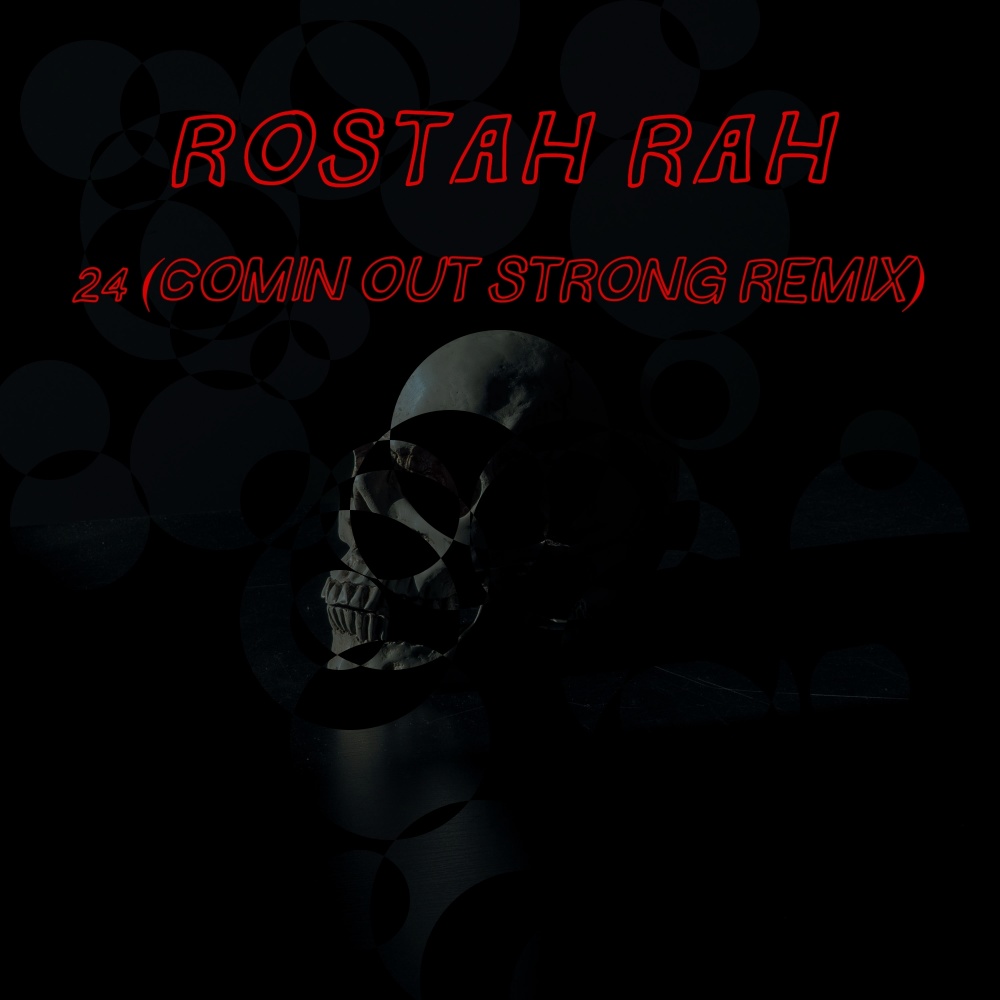 24 (Comin Out Strong Remix) (Explicit) (Comin Out Strong Remix|Explicit)