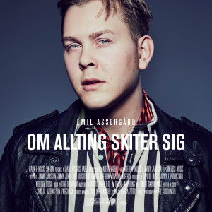 Emil Assergård的專輯Om allting skiter sig