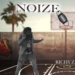 Album Noize (Explicit) from Richy Z