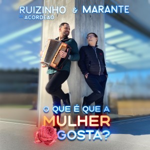 อัลบัม O Que É Que a Mulher Gosta? ศิลปิน Ruizinho do Acordeão