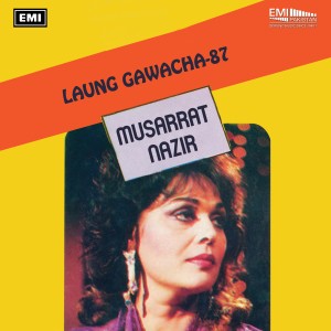ดาวน์โหลดและฟังเพลง Mera Laung Gawacha พร้อมเนื้อเพลงจาก Musarrat Nazir